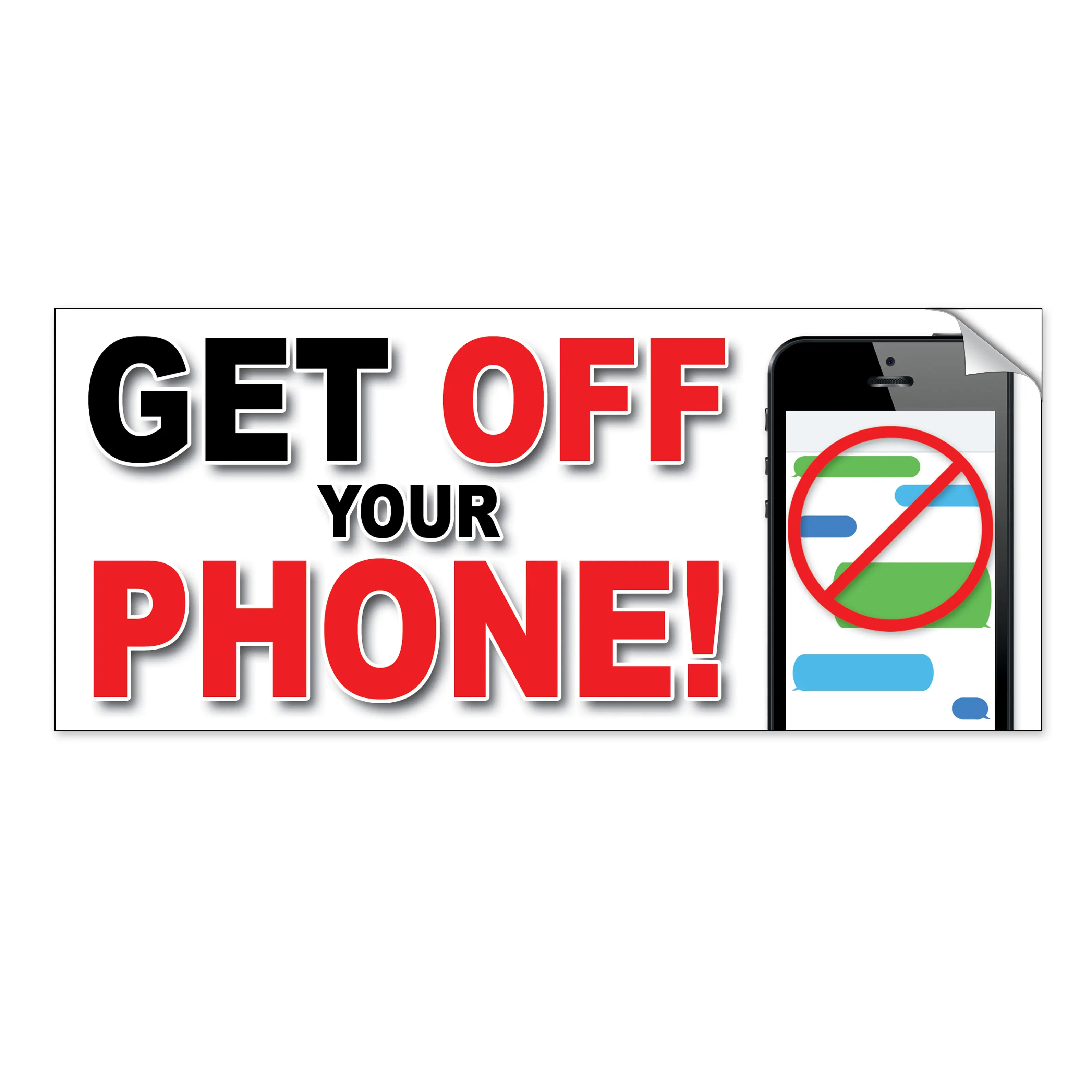 Get Off Your Phone! Removable Bumper Sticker