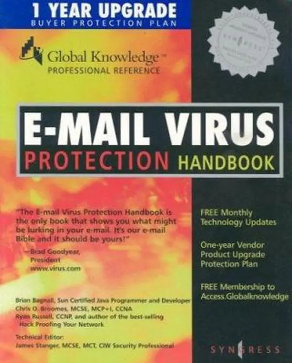 USED-E-mail Virus Protection Handbook: Protect Your E-mail from Trojan Horses, Viruses, and Mobile Code Attacks by Syngress (Paperback)