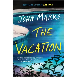 The Vacation: A Novel by John Marrs [Paperback Book]