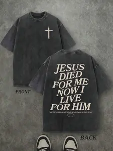 Retro Washed T-Shirt Double Sided Printed 230 Pure Cotton Jesus Died For Me Now I Live For Him Letter Print Christian Gift Men's Casual Comfortable y2k Vintage Streetwear Festive Top