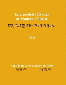 USED-Intermediate Reader of Modern Chinese: Two-Volume Set by Chou, Chih-P'Ing (Paperback)