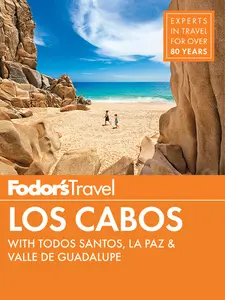 USED-Fodor's Los Cabos: With Todos Santos, La Paz & Valle de Guadalupe by Fodor's Travel Guides (Paperback)