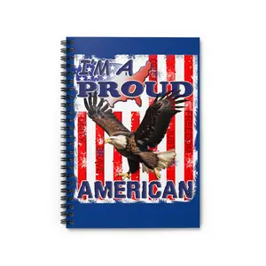Spiral Notebook - Ruled Line. I'm a Proud American Red White and Blue Flag with Bald Eagle. - BRAVE, FREEDOM, UNITY, JUSICE, DREAM notepads