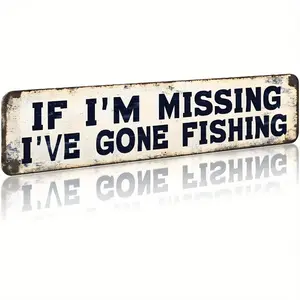 If I'M Missing I'Ve Gone Fishing Vintage Metal Sign - Wall Decor for Man Cave, Perfect for Fishermen & Outdoor Enthusiasts, Fishing Decor Halloween Christmas Decorations
