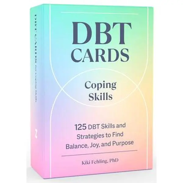 DBT Coping Skills Cards - 125 DBT Skills & Strategies for Mental Health Flexibility, Balance, Joy, Purpose by Kiki Fehling