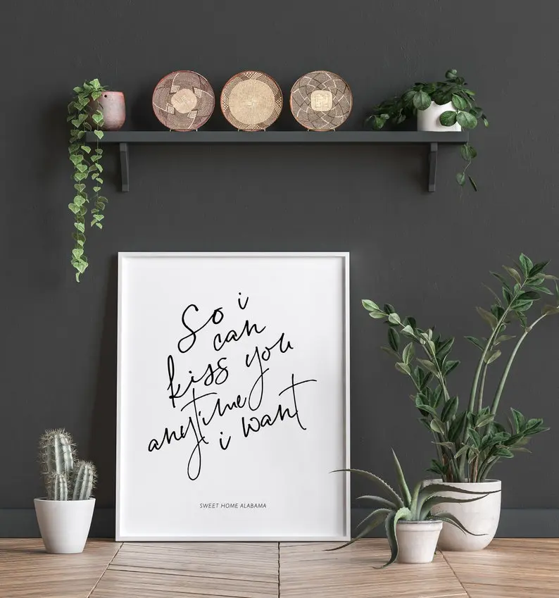 Sweet Home Alabama Movie Quote | Wedding Gift poster  no frame