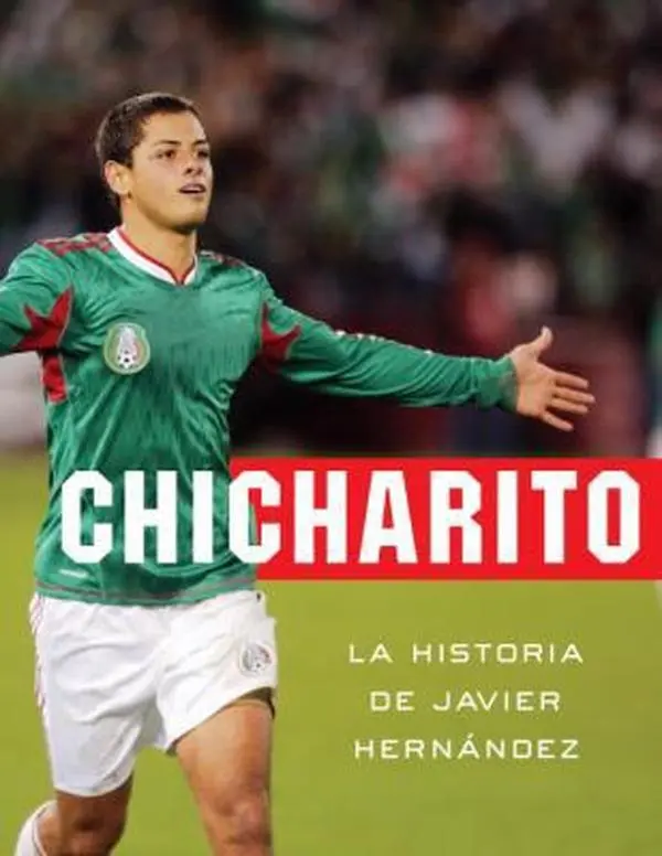USED Book - Chicharito: La historia de Javier Hernandez (Spanish Edition) by Charles Samuel (Paperback) - spanish