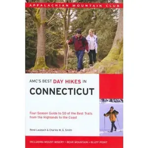 USED-AMC's Best Day Hikes in Connecticut: Four-Season Guide to 50 of the Best Trails from the Highlands to the jCoast Including Mount Misery - Bear Mountain - Bluff Point by Rene Laubach (Paperback)