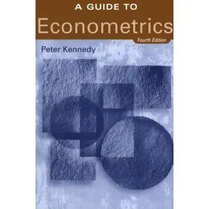 USED-A Guide to Econometrics - 4th Edition by Peter Kennedy (Paperback)