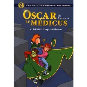 USED-Le Grimoire-qui-sait-tout: Oscar le Médicus by Eli Anderson (Paperback)
