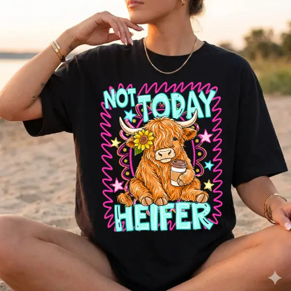 Not Today Heifer Graphic T-Shirt | Funny Highland Cow Coffee Lover Tee