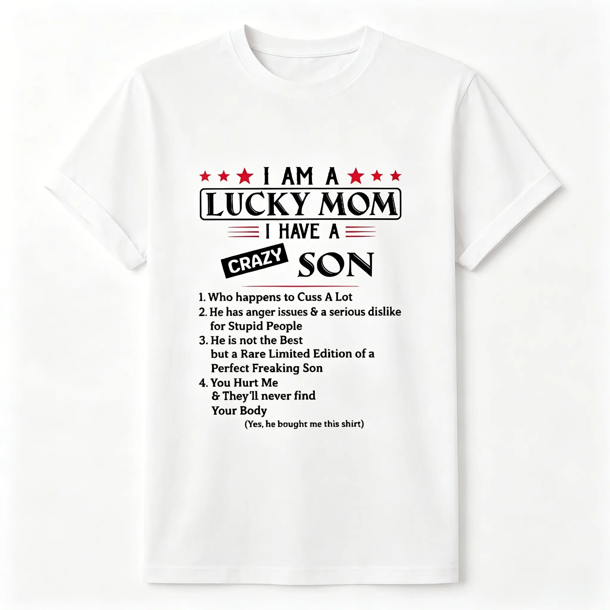 I Am A Lucky Mom I Have A Crazy Son T-Shirt, Mothers Day Shirt Gift For Mom From Son, Awesome Mom Shirt, Mom Life Shirt, Birthday Women Shirt Gift Black Unisex Womenswear Garment