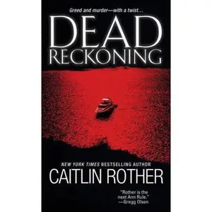 USED-Dead Reckoning by Caitlin Rother (Unknown)