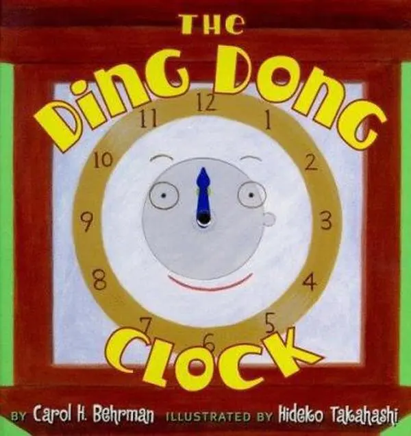USED-The Ding Dong Clock by Carol H. Behrman (Hardcover)