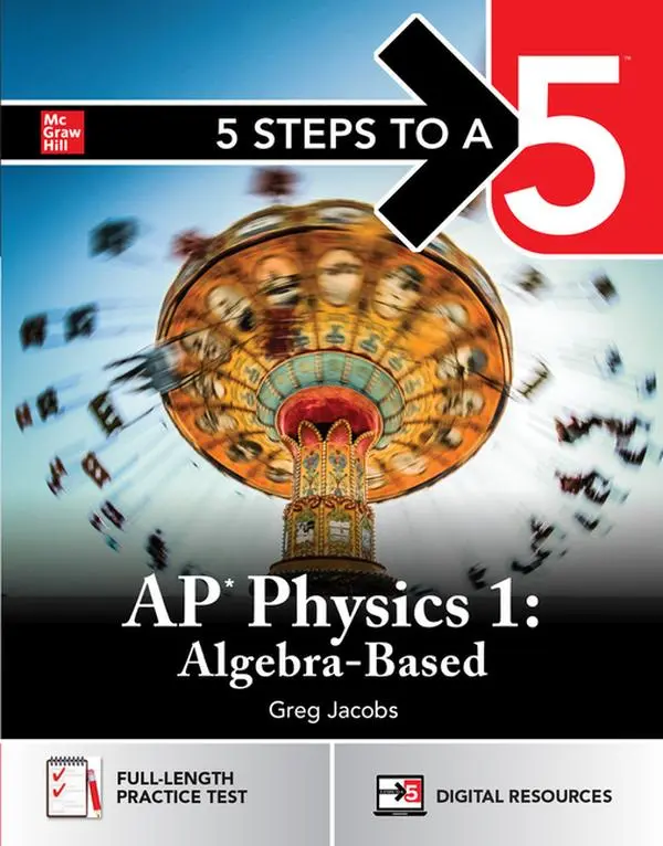 5 Steps to a 5: AP Physics 1 2026: Practice AP Tests + AP Content Review + Digital Exams by Greg Jacobs (Paperback)