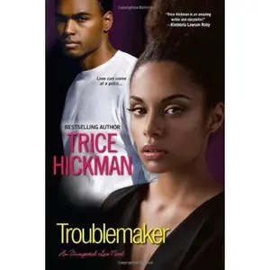 USED-Troublemaker by Hickman, Trice (Paperback)