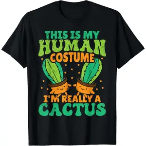 100% Cotton This Is My Human Costume I'm Really A Cactus Succulent T-Shirt