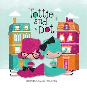USED-Tottie and Dot by McCartney, Tania (Hardcover)