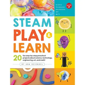 STEAM Play & Learn: 20 fun step-by-step preschool projects about science, technology, engineering, art, and math! Paperback – Illustrated, June 5, 2018