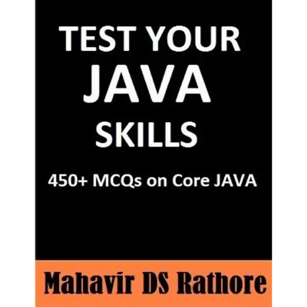 Test Your Java Skills: 450+ MCQs on Core Java - Paperback