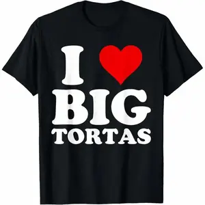 Premium model-Unisex-100% cotton-Torta Lover, I Love Big Tortas T-Shirt Casual Fabric