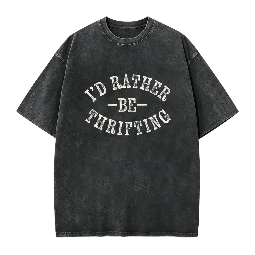 I'd Rather Be Thrifting Tee Thrift Store Lover Shirt