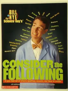 USED-Bill Nye the Science Guy's Consider the Following by Bill Nye (Paperback)