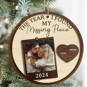 The Year I Found My Missing Piece Custom Photo Couples Ornament, Personalized The Year I Found My Missing Piece 2025, 2-Layered Wooden Ornament
