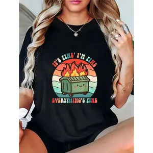 Women's Black Retro Dumpster Fire T - Shirt with Funny "It's Fine I'm Fine Everything's Fine" Quote - Cute Cartoon Smiling Dumpster & Fire Graphic, Casual Daily Humorous Stress Relief Top for Ladies 100% Cotton T-shirt