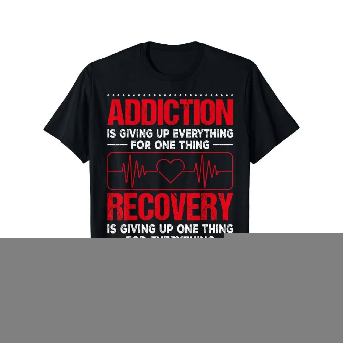 Short Sleeve Addiction VS Recovery AA NA Heartbeat For A Clean Sober Life T-Shirt For Men Women