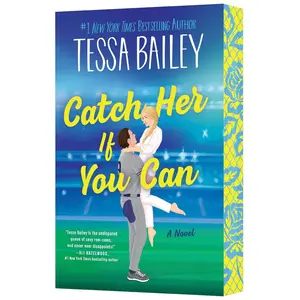 Catch Her If You Can: A Novel (Big Shots: Volume Number 5) by Tessa Bailey [Paperback Book]
