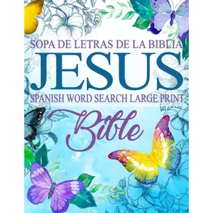 Spanish Bible Word Search Large Print (Sopa de letras de la Biblia) Jesus: Puzzle, Gift for Christian in Spanish (Spanish Edition)