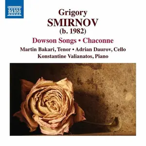 Smirnov / Duarov / Bakari / Valianatos - Grigory Smirnov: Dowson Songs & Chaconne  [COMPACT DISC - CD]