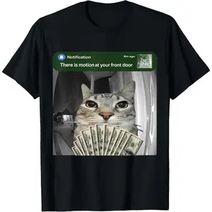 There is Motion at Your Front Door Funny Cat Motion Meme T-Shirt