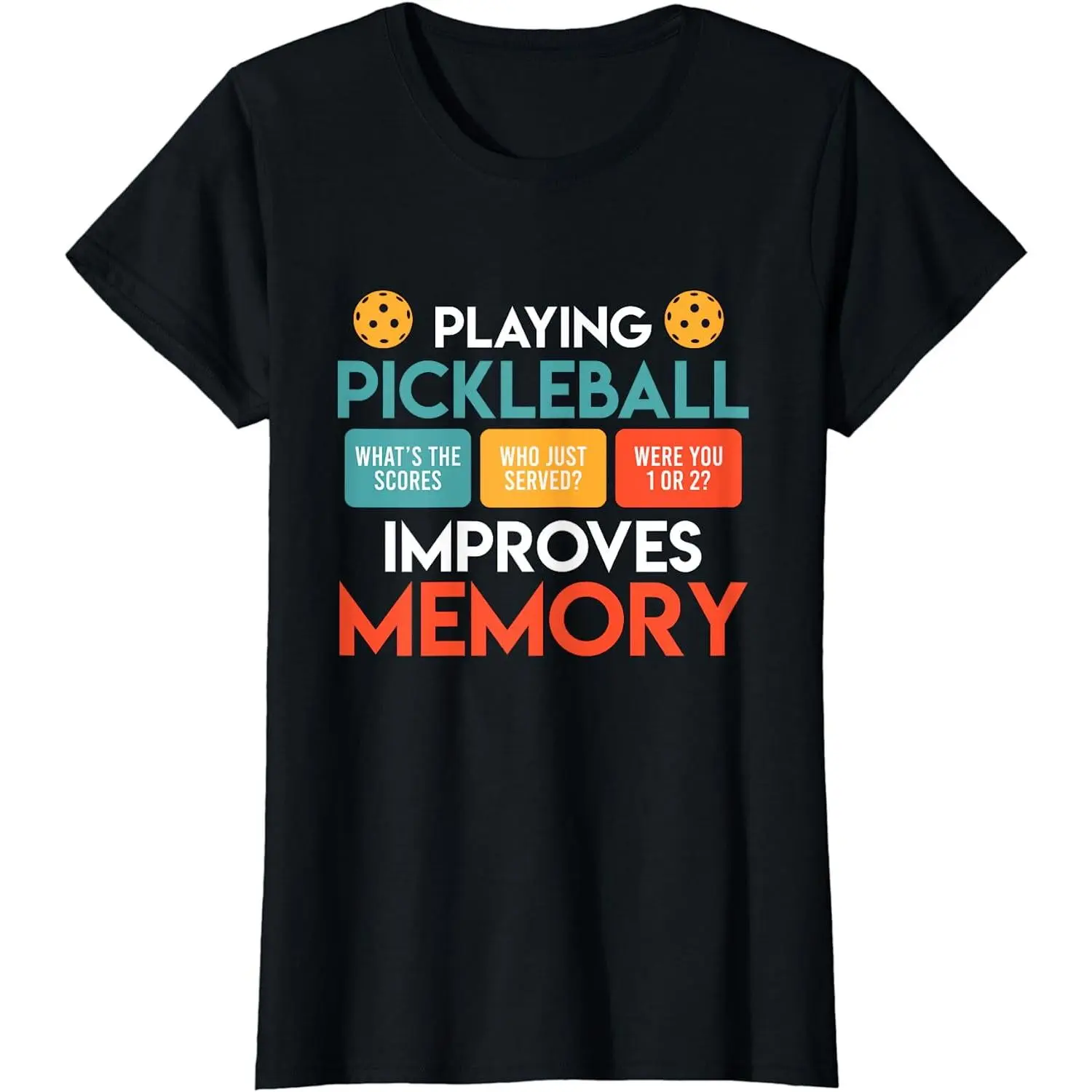 100% Cotton Playing Pickleball improves memory Pickleball T-Shirt