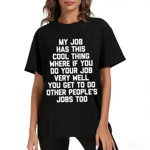 Funny Office Job Saying T-Shirt - "My Job Has This Cool Thing..." Bold Text Work Tee - Soft Breathable Cotton Shirt for Men & Women - Office Gifts