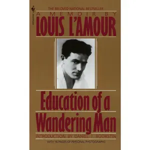 USED-Education of a Wandering Man: A Memoir by L'Amour, Louis (Mass Market Paperback)