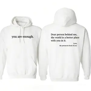 You Are Enough Hoodie Inspirational Quote Front & Back Minimalist Mental Health Gift Kindness Message Unisex Fit TikTok Trending Outfit Positive Affirmation Sweatshirt