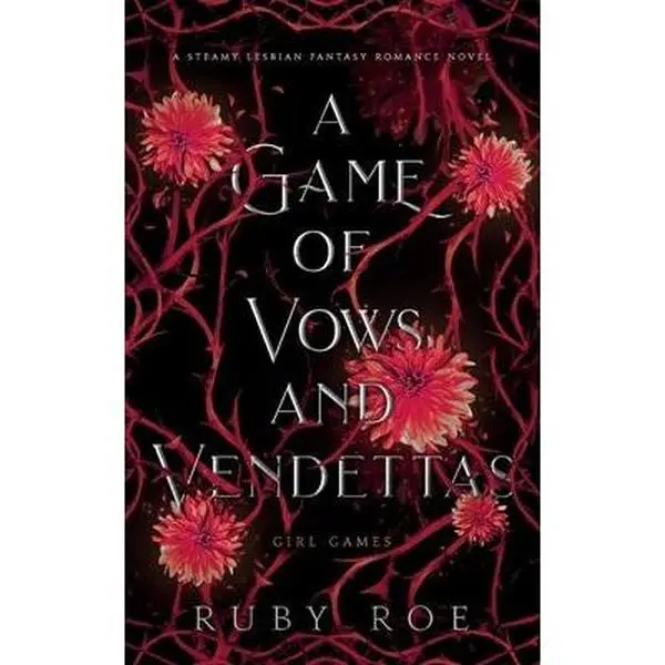 A Game of Vows and Vendettas: A Steamy Lesbian Fantasy Romance