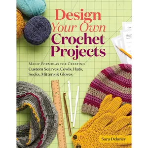 Design Your Own Crochet Projects