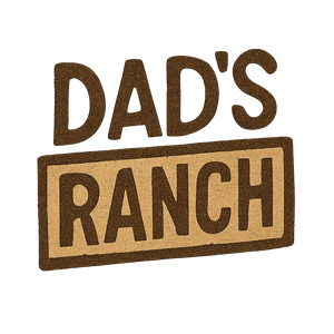 Dad's Ranch