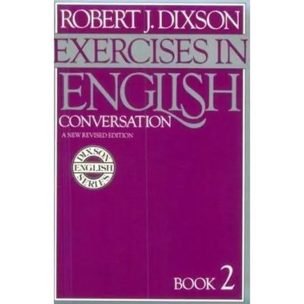 USED-Exercises in English Conversation: Book 2, New Revised Edition by Robert J. Dixson (Paperback)