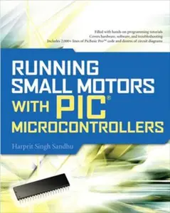 USED-Running Small Motors with PIC Microcontrollers by Sandhu, Harprit (Paperback)