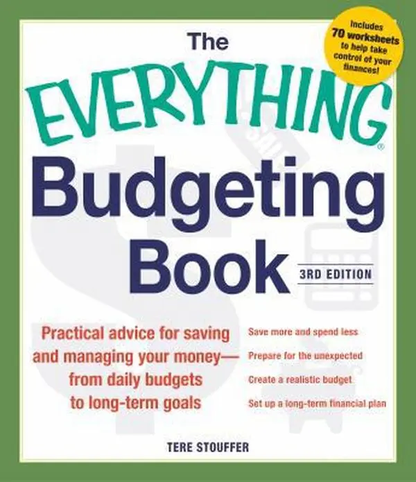 USED-The Everything Budgeting Book: Practical Advice for Saving and Managing Your Money - from Daily Budgets to Long-term Goals by Tere Stouffer (Paperback)
