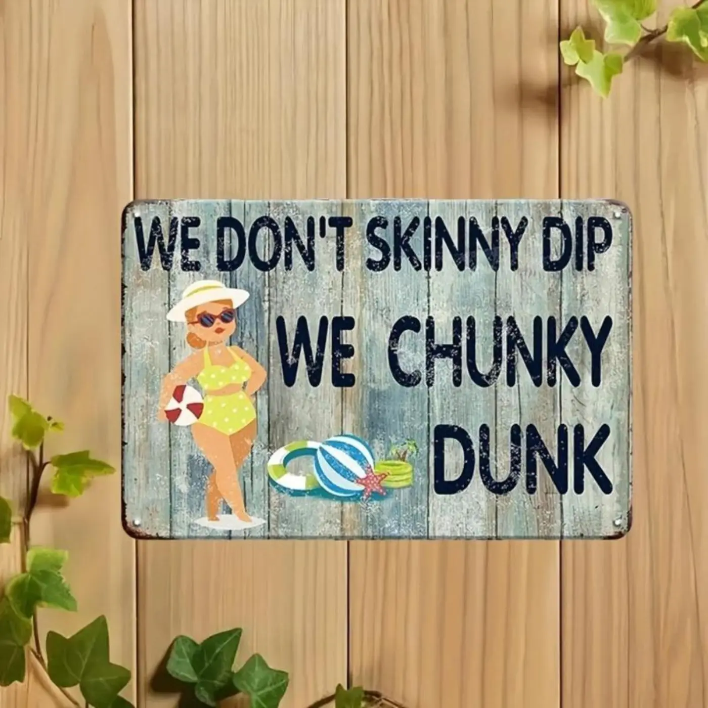 Pool Party Themed Aluminum Sign, Vintage Metal Sign, "We Don't Skinny Dip We Chunky Dunk" funny pool sign, home decor for pool side, beach house and party decoration.