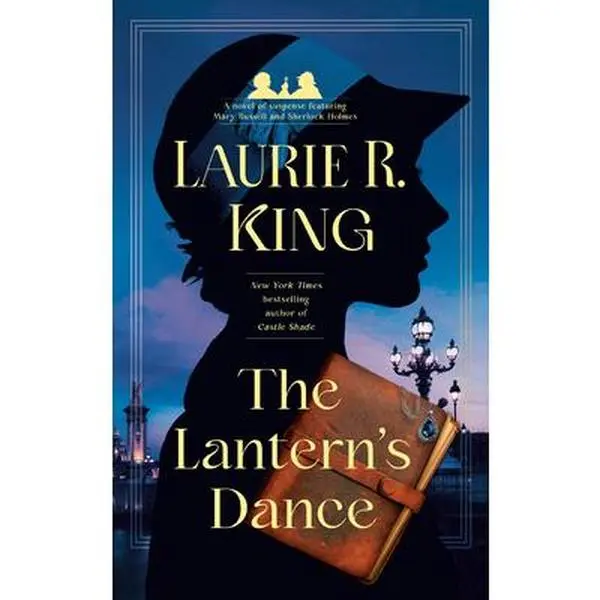 The Lantern's Dance: Sherlock Holmes & Mary Russell English Suspense Novel for Fans of Mary Russell, Laurie R. King - Bantam Paperback, Literature Genre
