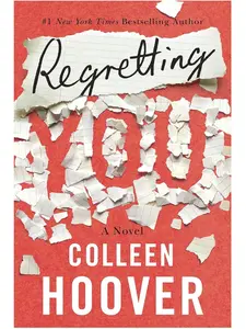 Regretting You: A Novel By by Colleen Hoover (Paperback)