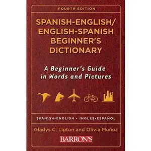 USED-Spanish-English/English-Spanish Beginner's Dictionary (Barron's Bilingual Dictionaries) by Gladys C. Lipton (Paperback)
