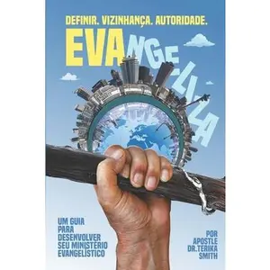 USED-EVAngeliza: Um Guia para Desenvolver Seu Ministério Evangelístico by Smith, Terika (Paperback)