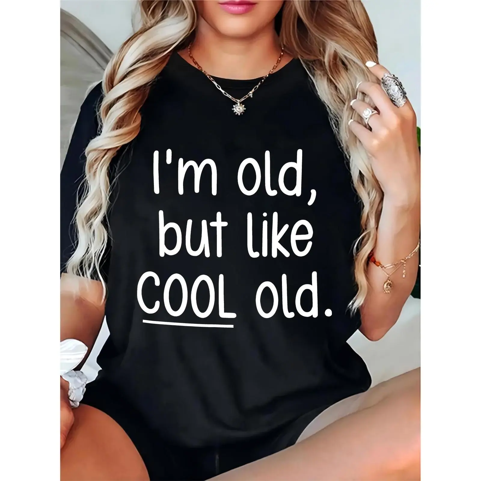 Women's "I'm Old But Like Cool Old" Funny Slogan T-Shirt, Casual Black Crew Neck Tee for Stylish Mature Ladies, Daily Casual Humorous Statement Top